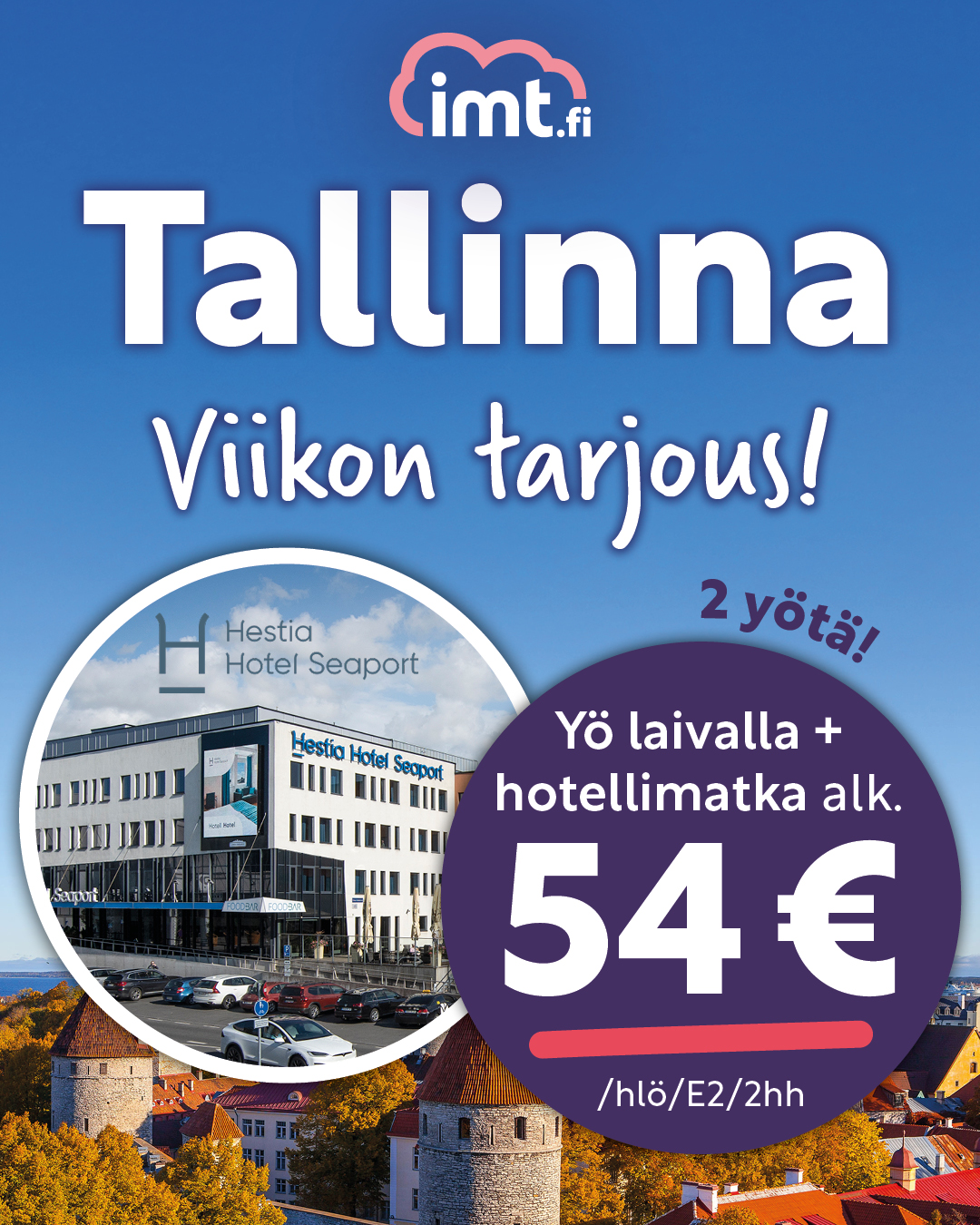 Viikon tarjous Tallinna: Hestia