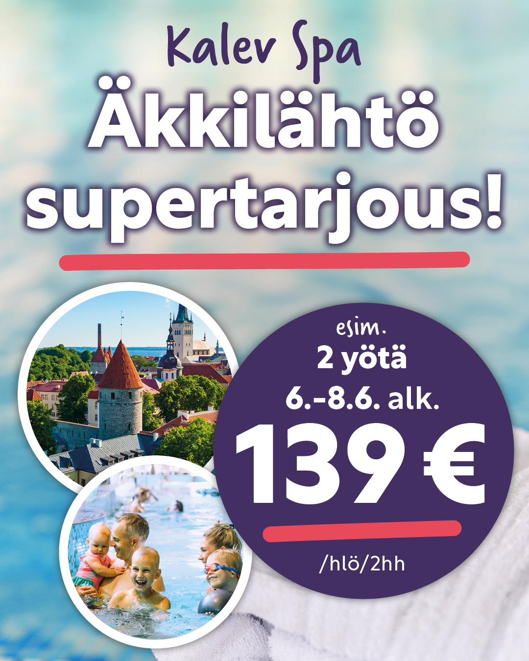 Kalev Spa äkkilähtötarjous