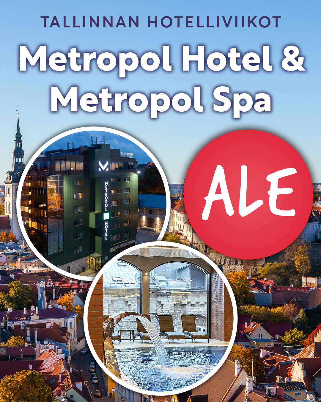 Tallinnan hotelliviikot - Metropol Hotel ja Metropol Spa